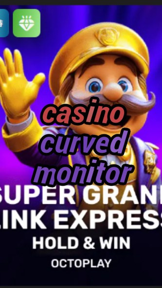 casino curved monitor-w4cy2mdjlx2bf.com