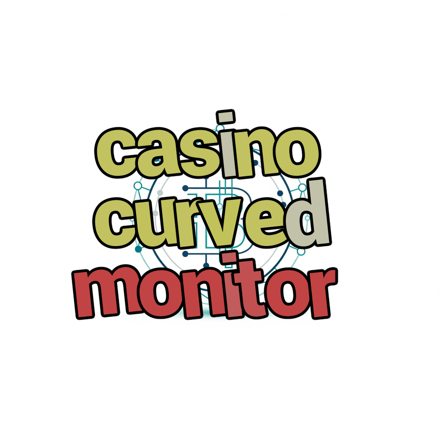 casino curved monitor